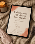 Guía de Estiramientos y Relajación para Mamás